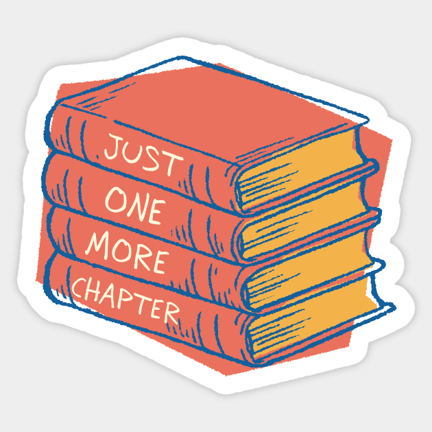 Just One More Chapter | Avid Reader Book Stack Sticker by SLAG_Creative
